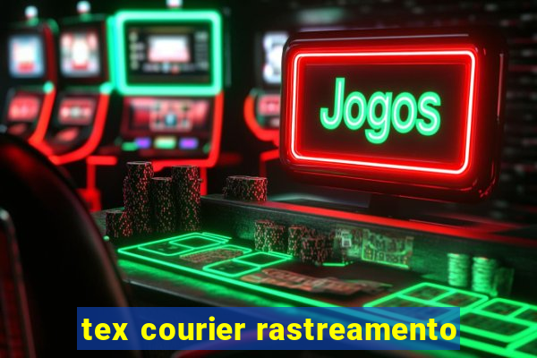 tex courier rastreamento